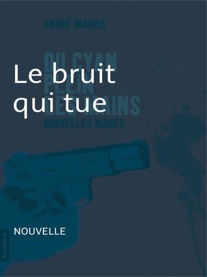 cover image of Le bruit qui tue